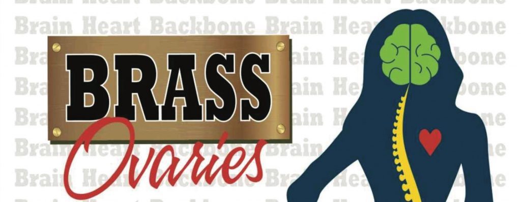 Brass Ovaries Own Yours